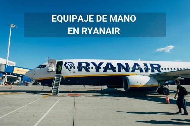 Equipaje de mano en Ryanair 2023 – por